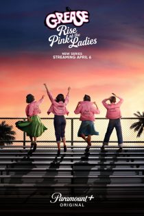دانلود زیرنویس فارسی سریال Grease: Rise of the Pink Ladies