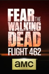 دانلود زیرنویس فارسی سریال Fear the Walking Dead: Flight 462