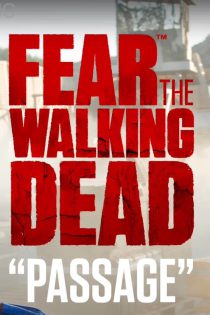 دانلود زیرنویس فارسی سریال Fear the Walking Dead: Passage