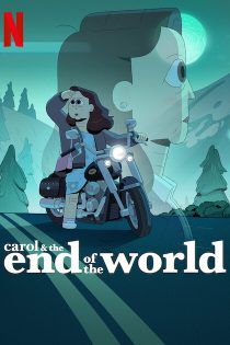 دانلود زیرنویس فارسی انیمیشن سریالی Carol & The End of the World